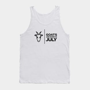 GOATs are born in July Tank Top